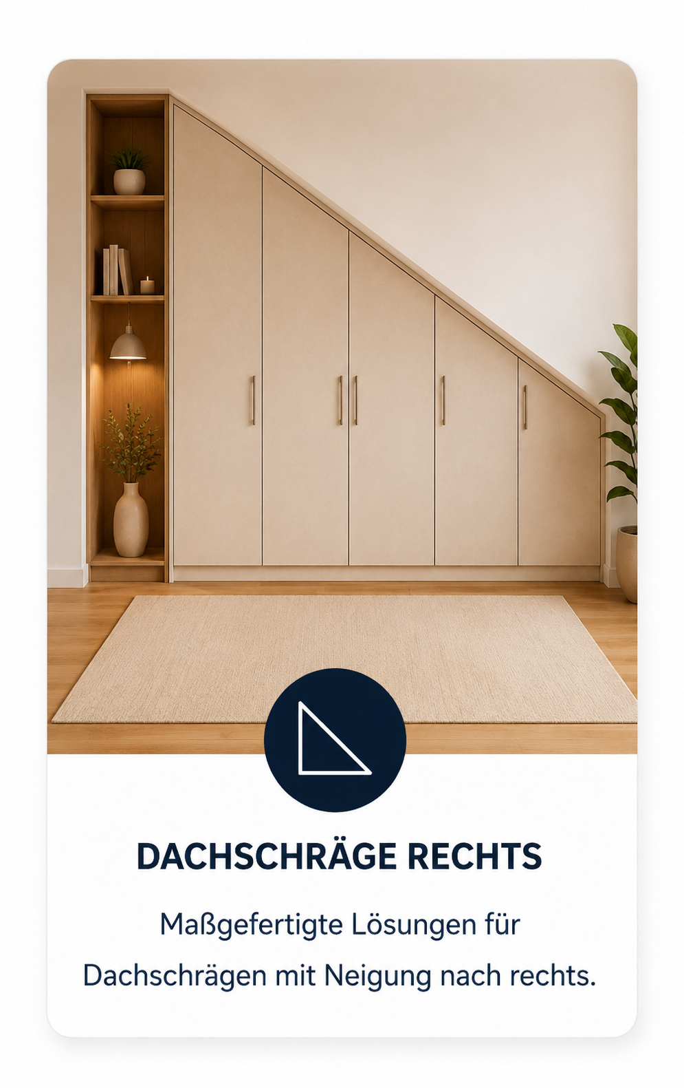 Dachschräge rechts